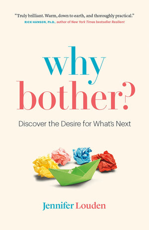 Why Bother: Discover the Desire for Whats Next,Used