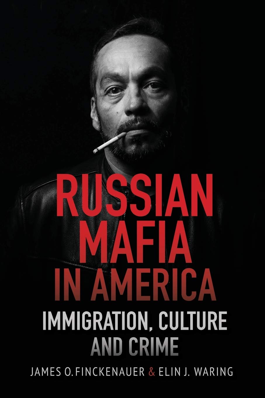 Russian Mafia in America: Immigration, Culture and Crimes,Used