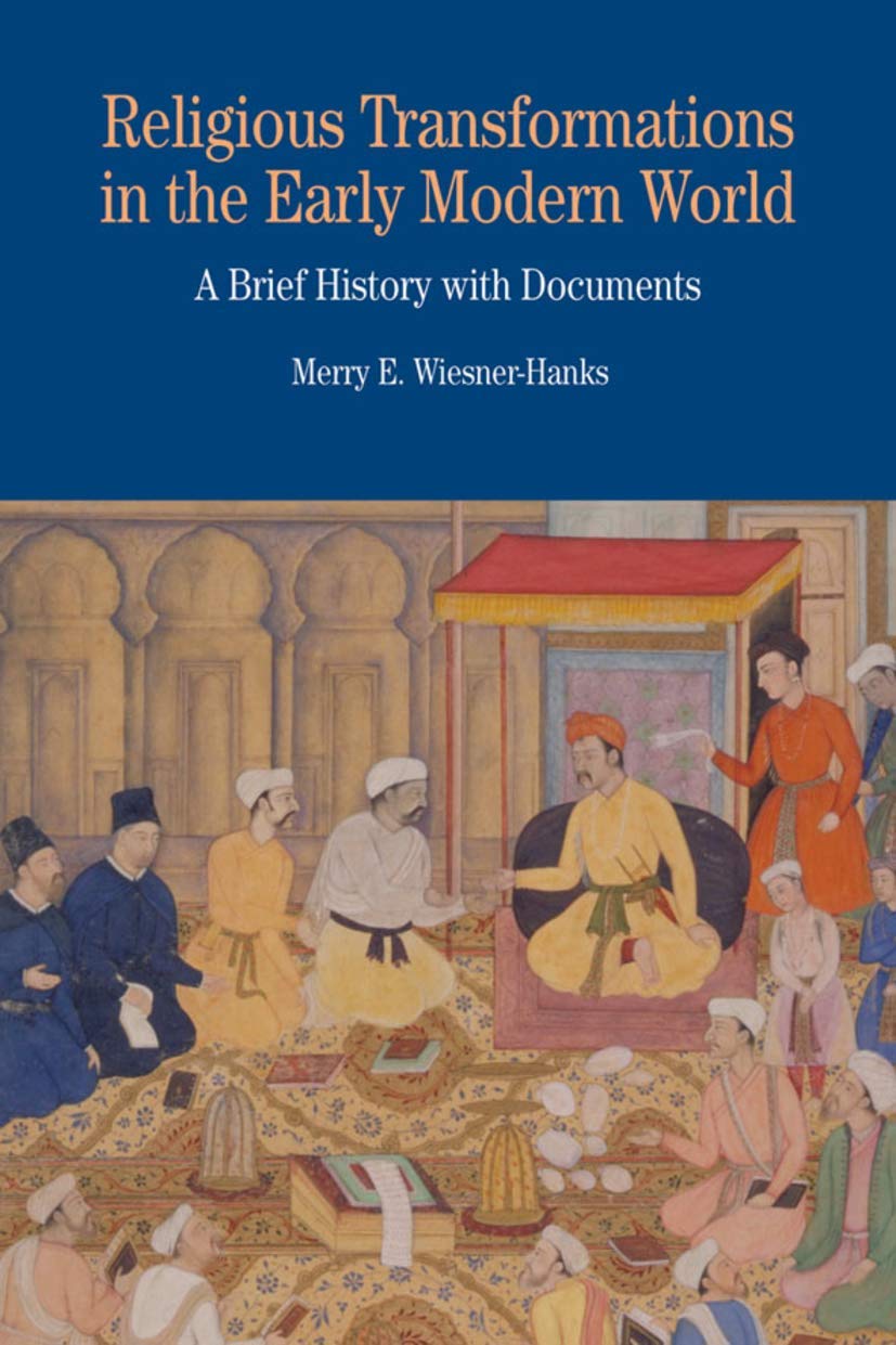 Religious Transformations in the Early Modern World: A Brief History with Documents (Bedford Series in History and Culture),Used