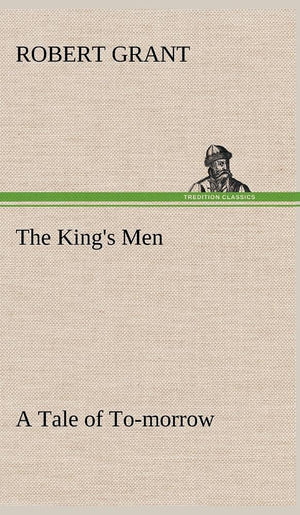 The King's Men A Tale of Tomorrow,Used