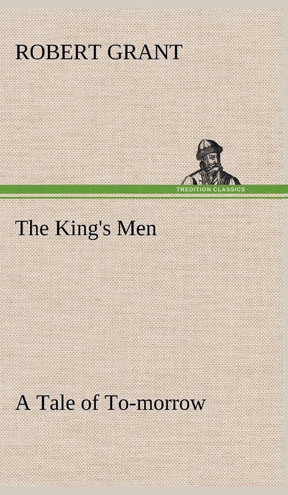 The King's Men A Tale of Tomorrow,Used