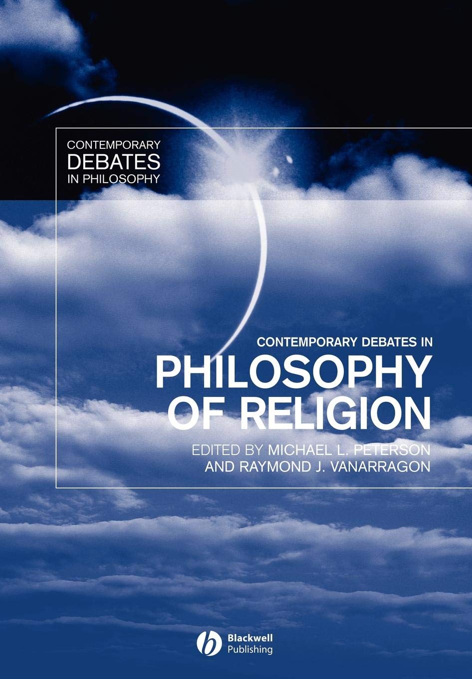 Contemporary Debates in Philosophy of Religion,Used