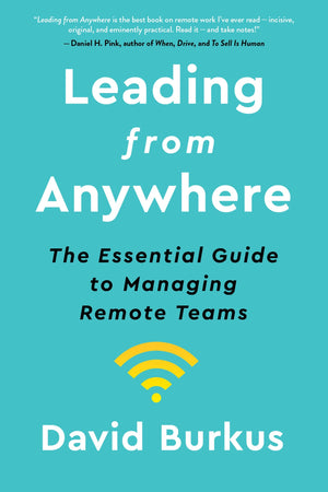 Leading From Anywhere: The Essential Guide to Managing Remote Teams,Used