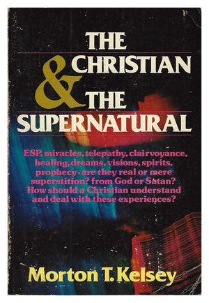 The Christian and the Supernatural,New