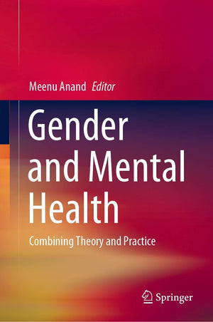 Gender and Mental Health: Combining Theory and Practice,Used