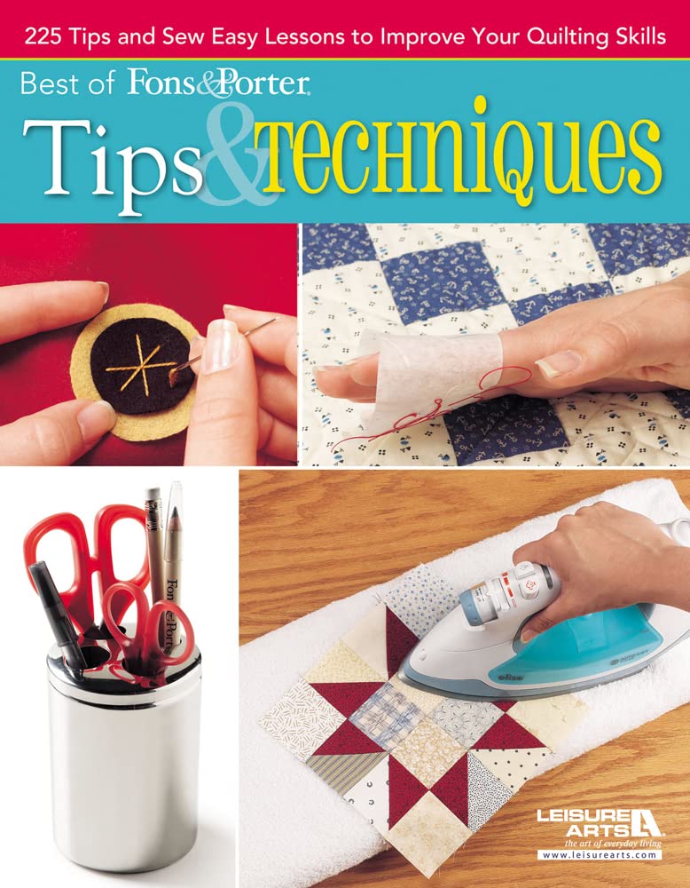 Best of Fons & Porter: Tips & Techniques: 225 Tips and Sew Easy Lessons to Improve Your Quilting Skills,Used