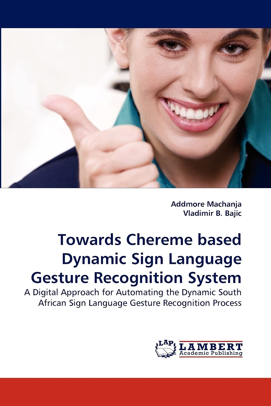 Towards Chereme based Dynamic Sign Language Gesture Recognition System: A Digital Approach for Automating the Dynamic South Afri,Used