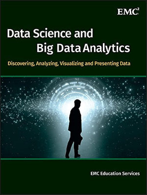 Data Science and Big Data Analytics: Discovering, Analyzing, Visualizing and Presenting Data,Used