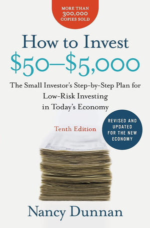 How to Invest $50$5,000 10e: The Small Investor's StepbyStep Plan for LowRisk Investing in Today's Economy,Used