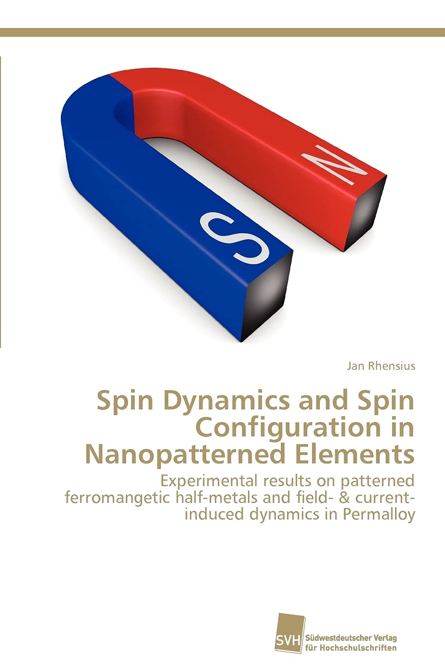 Spin Dynamics and Spin Configuration in Nanopatterned Elements: Experimental results on patterned ferromangetic halfmetals and ,Used