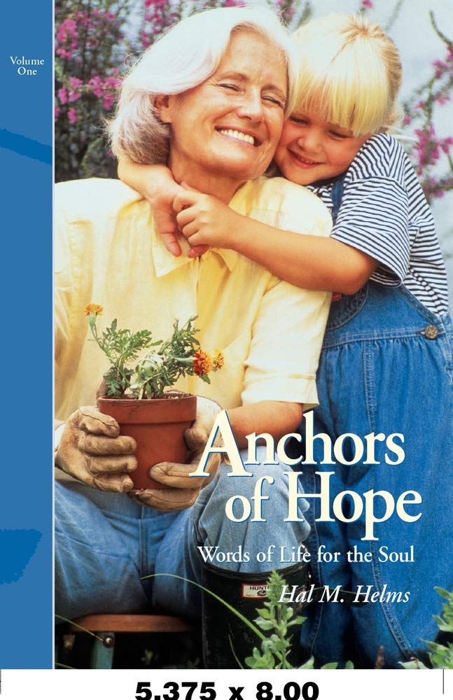 Anchors of Hope: Words for Life for the Soul, JanuaryJune,Used