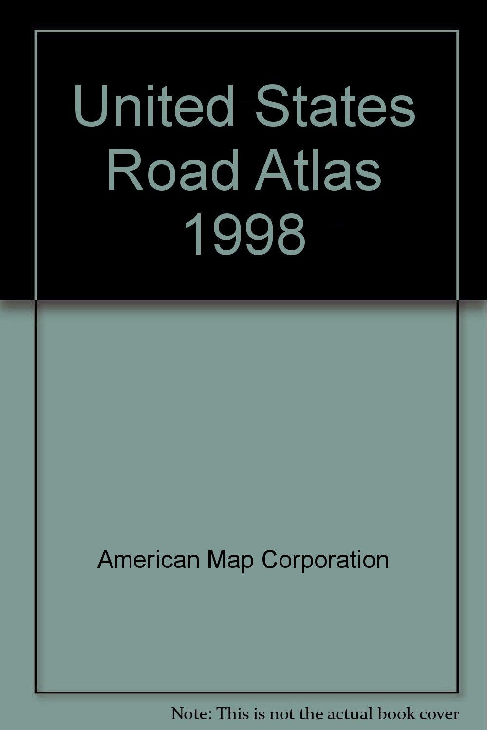 United States Road Atlas 1998: Including Canada and Mexico,Used