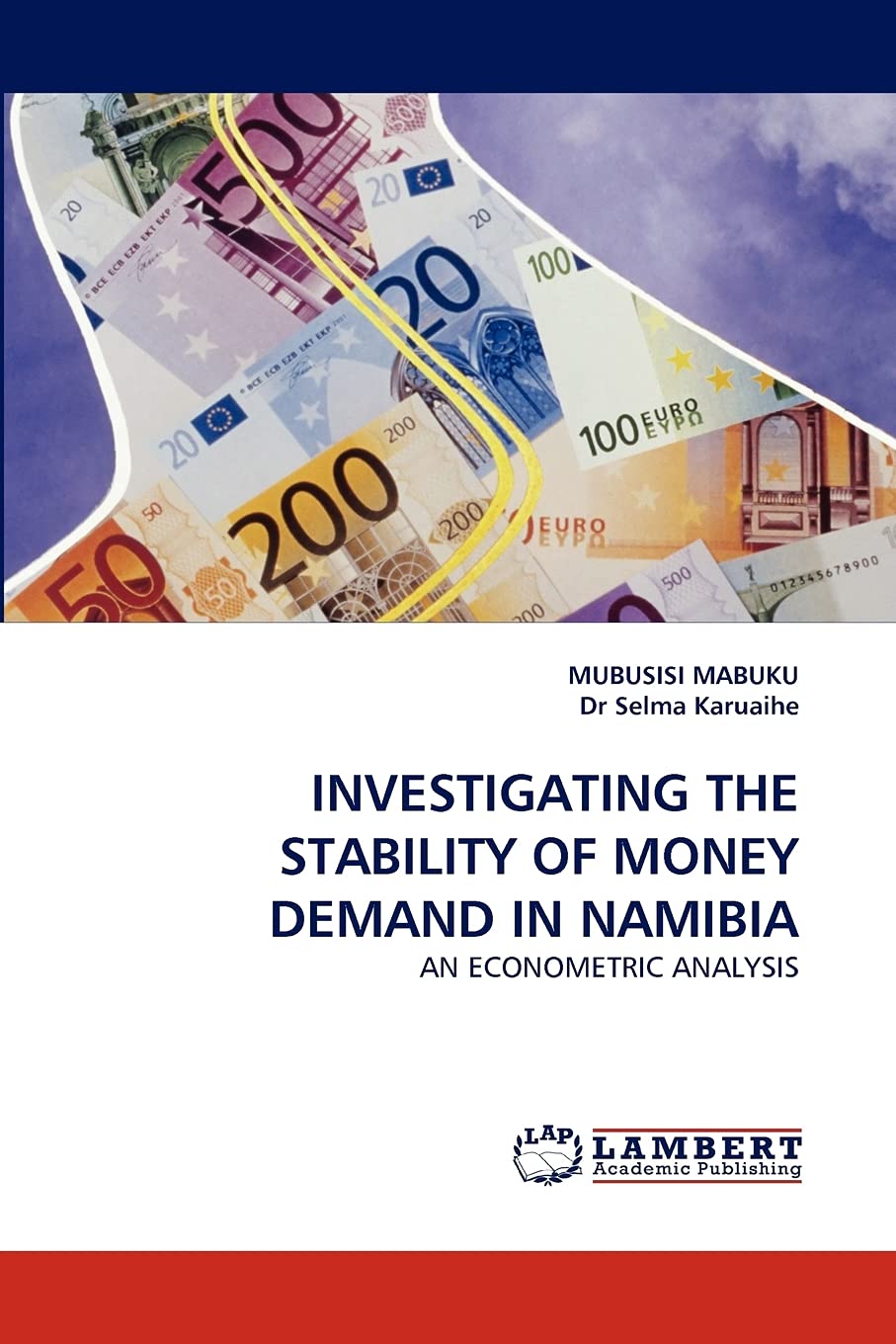 INVESTIGATING THE STABILITY OF MONEY DEMAND IN NAMIBIA: AN ECONOMETRIC ANALYSIS,Used