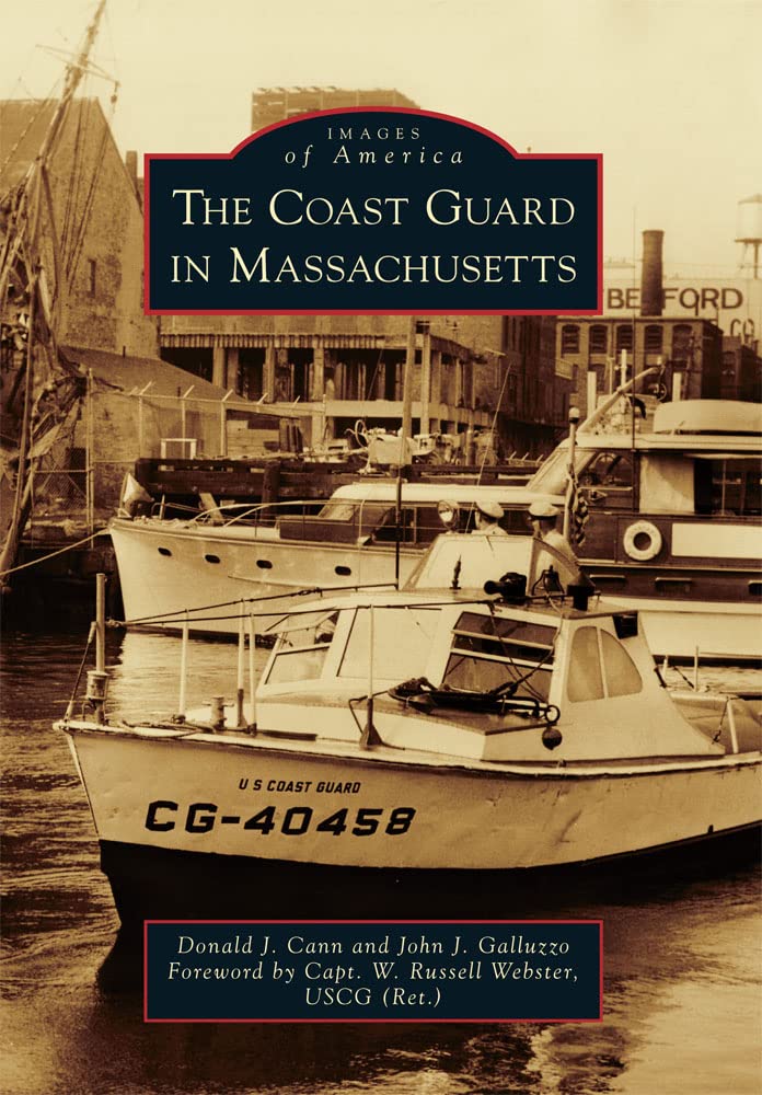 The Coast Guard In Massachusetts (Images Of America),Used