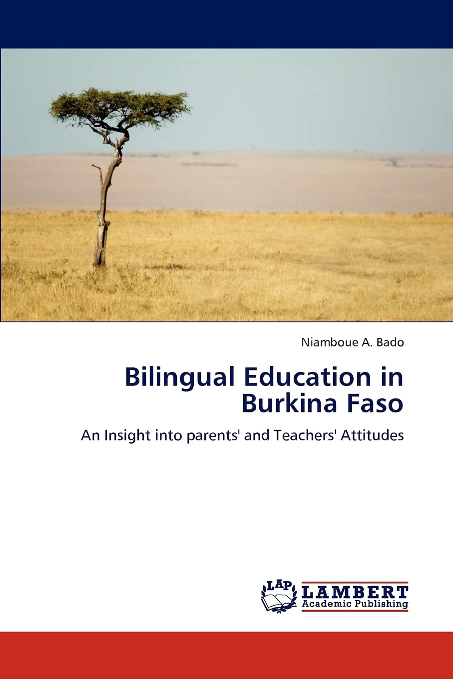 Bilingual Education in Burkina Faso: An Insight into parents' and Teachers' Attitudes,Used