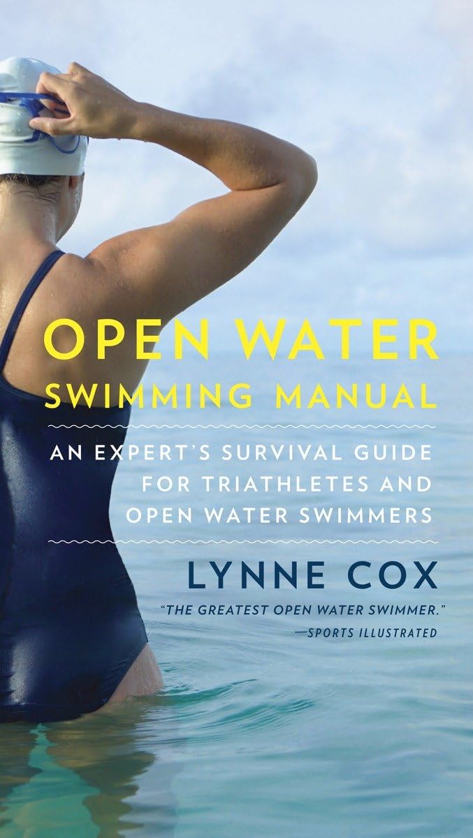 Open Water Swimming Manual: An Expert's Survival Guide for Triathletes and Open Water Swimmers,Used