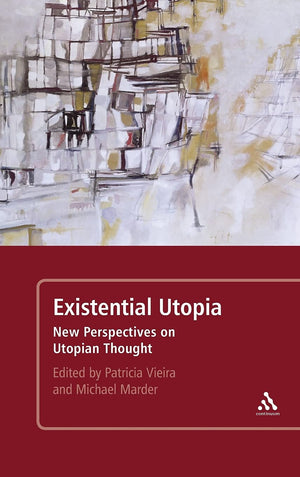 Existential Utopia: New Perspectives on Utopian Thought,Used
