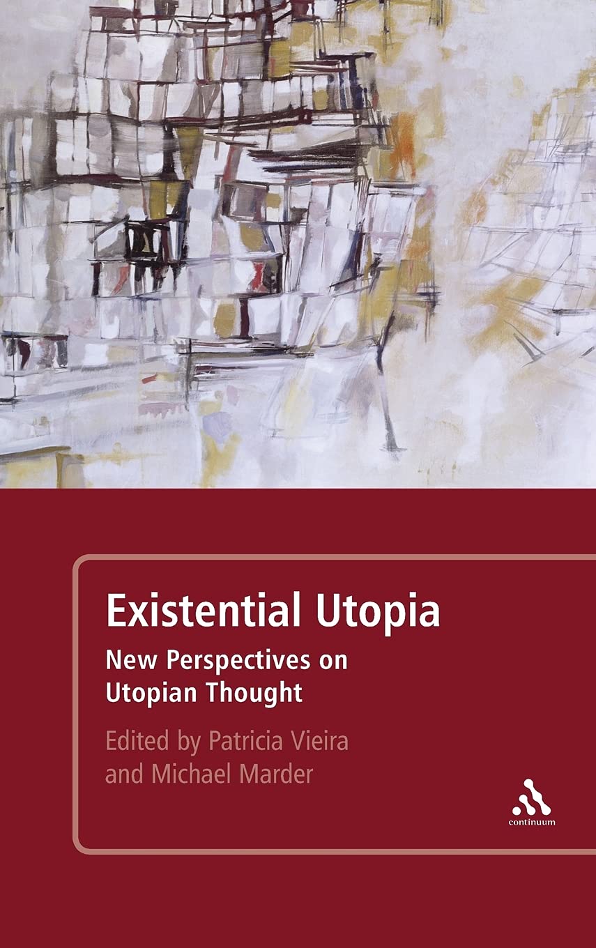 Existential Utopia: New Perspectives on Utopian Thought,Used
