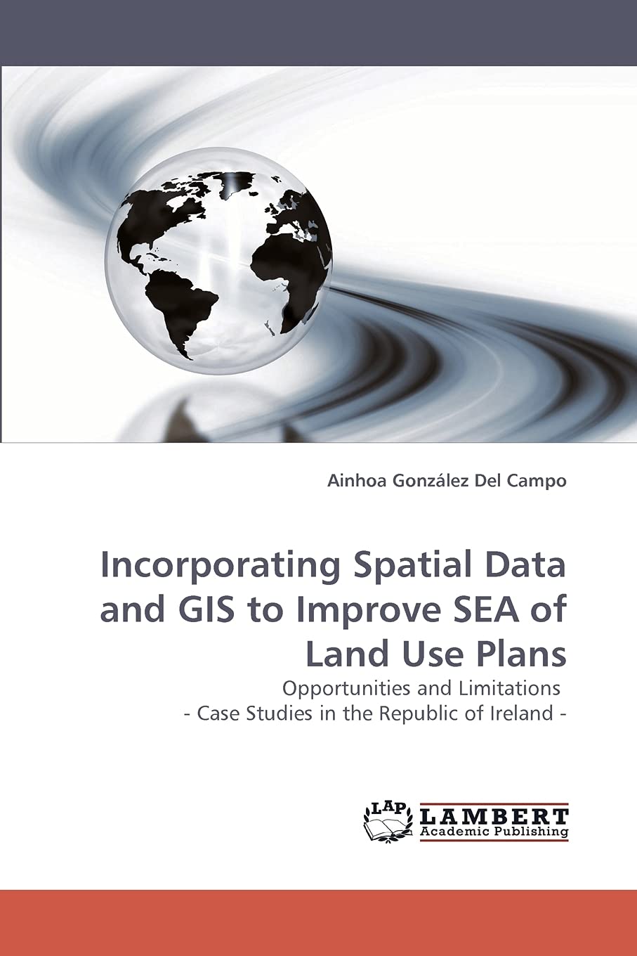 Incorporating Spatial Data and GIS to Improve SEA of Land Use Plans: Opportunities and Limitations  Case Studies in the Republi,Used