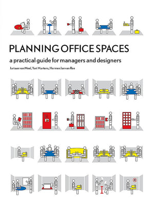 Planning Office Spaces: A Practical Guide for Managers and Designers,New