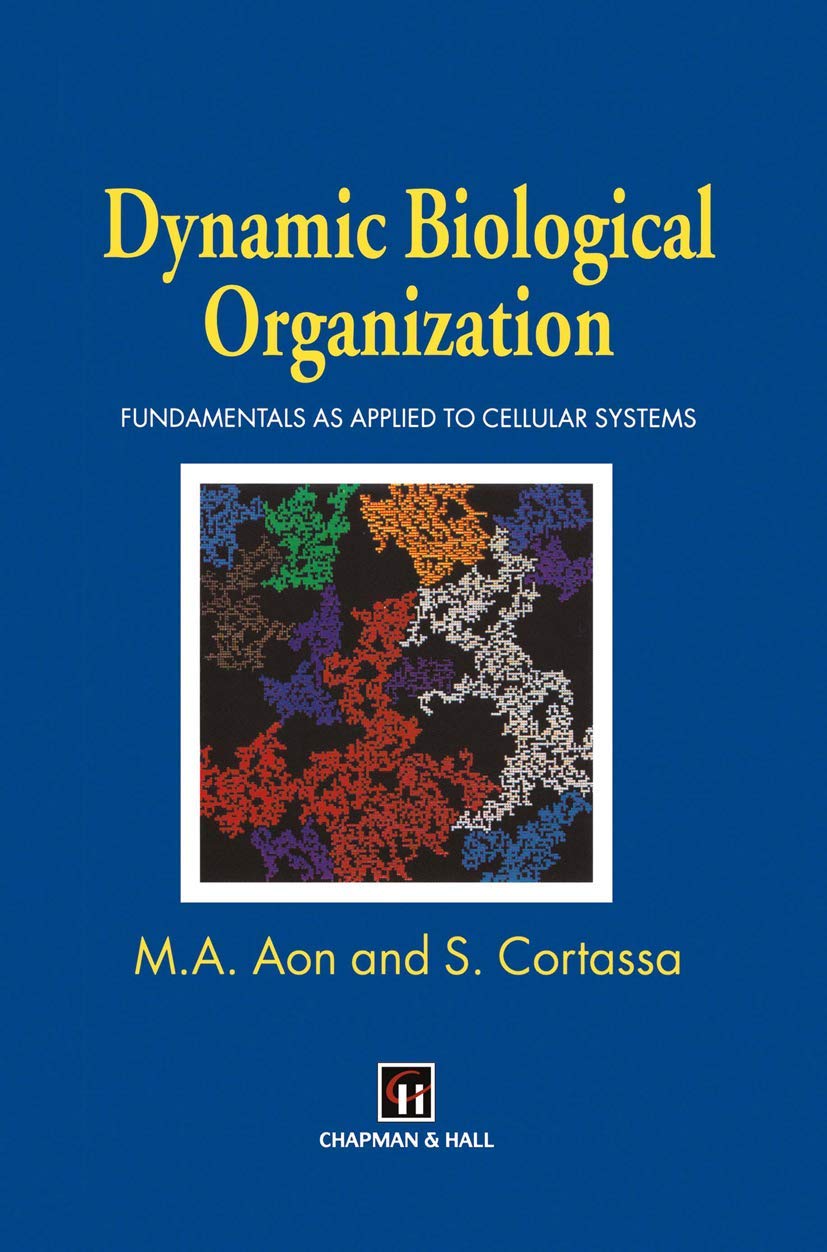 Dynamic Biological Organization: Fundamentals as Applied to Cellular Systems,Used