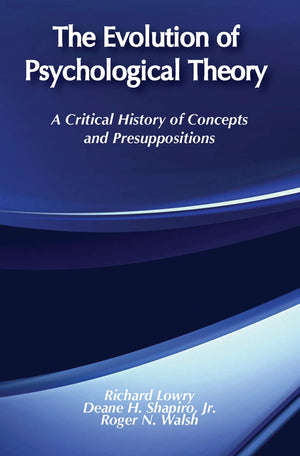The Evolution of Psychological Theory: A Critical History of Concepts and Presuppositions,Used