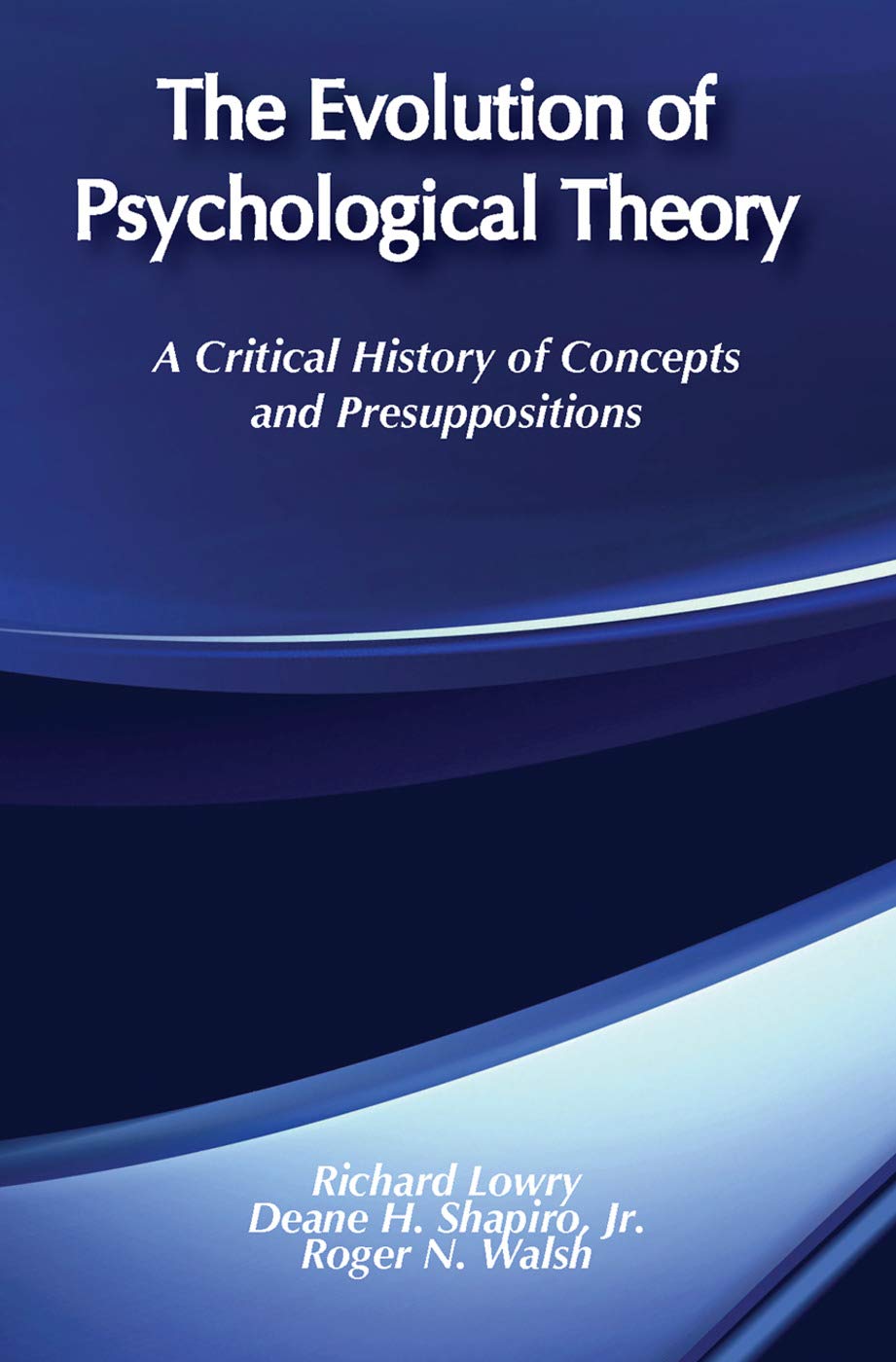 The Evolution of Psychological Theory: A Critical History of Concepts and Presuppositions,Used