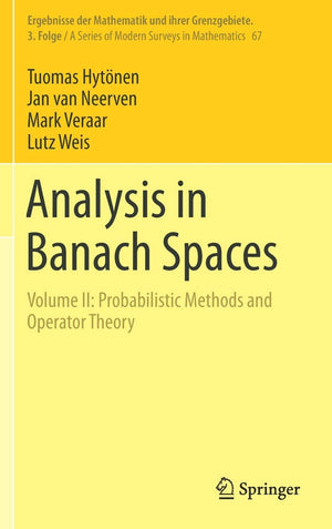 Analysis in Banach Spaces: Volume II: Probabilistic Methods and Operator Theory (Ergebnisse der Mathematik und ihrer Grenzgebiet,Used
