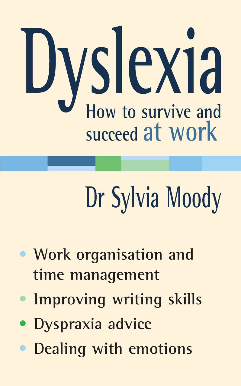 Dyslexia: How to survive and succeed at work,Used