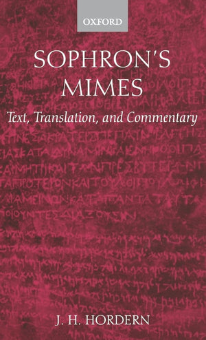 Sophron's Mimes: Text, Translation, and Commentary,Used
