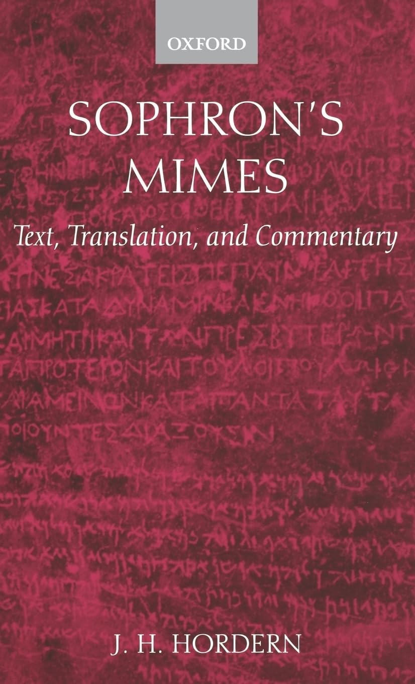Sophron's Mimes: Text, Translation, and Commentary,Used