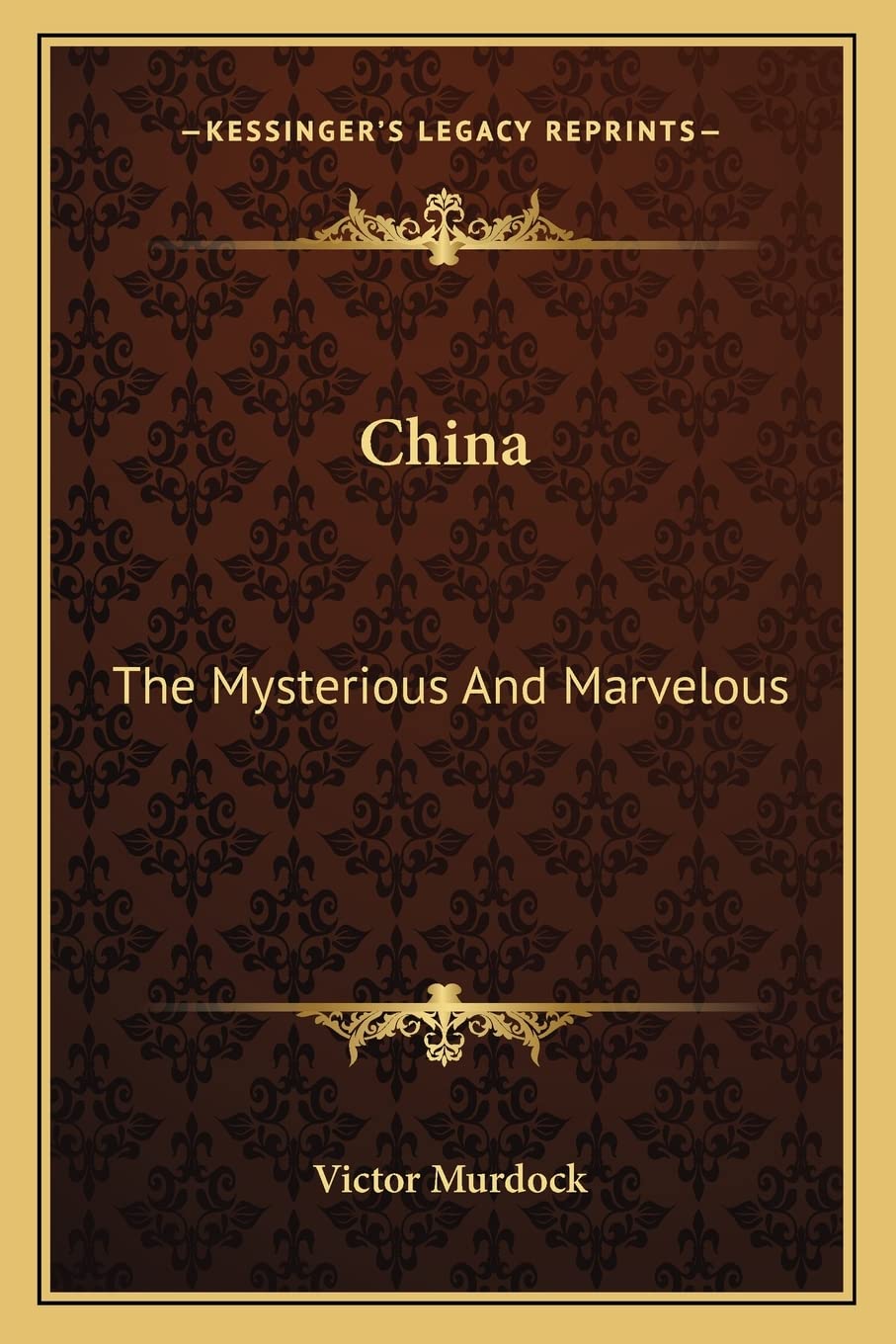China: The Mysterious And Marvelous,Used