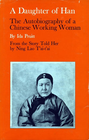 A Daughter of Han: The Autobiography of a Chinese Working Woman,Used