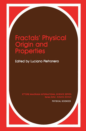 Fractals Physical Origin and Properties (ETTORE MAJORANA INTERNATIONAL SCIENCE SERIES: PHYSICAL SCIENCES),New