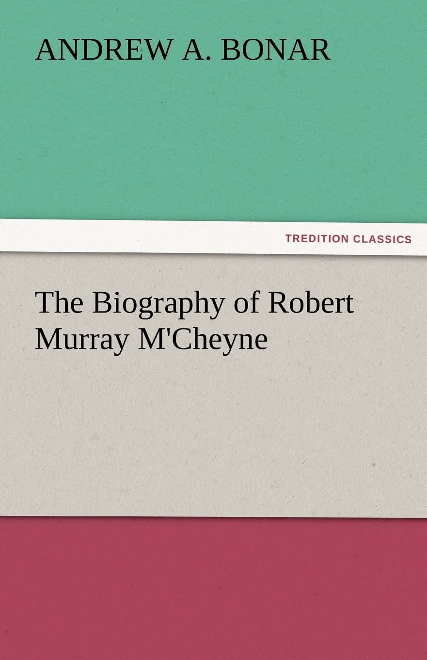 The Biography of Robert Murray M'Cheyne,Used