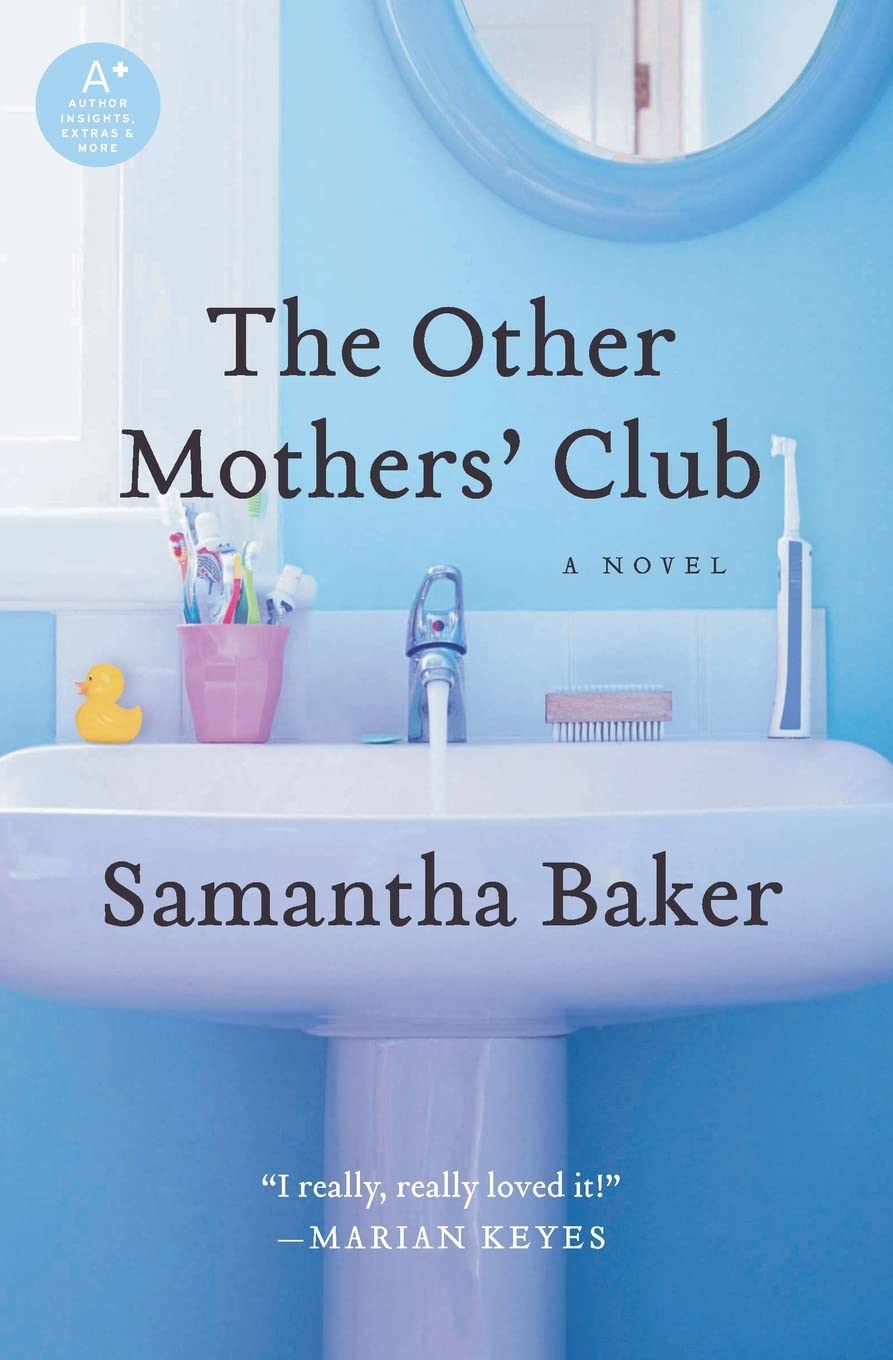 The Other Mothers' Club: A Novel,New