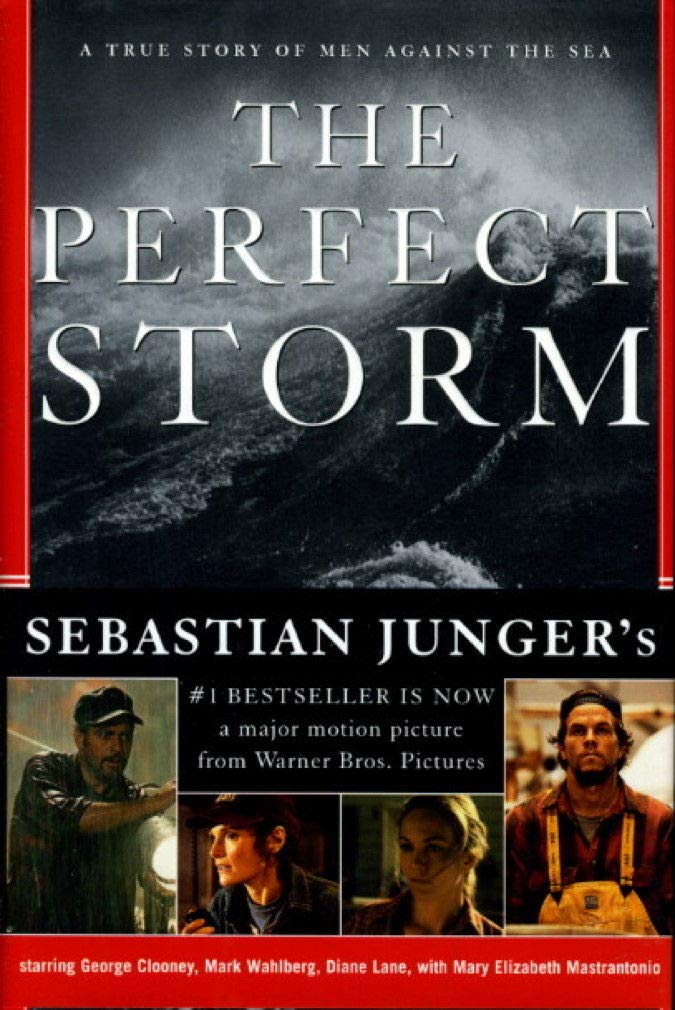 The Perfect Storm: A True Story Of Men Against The Sea-new,New