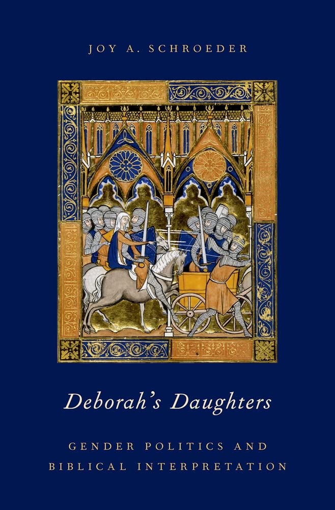 Deborah'S Daughters: Gender Politics And Biblical Interpretation