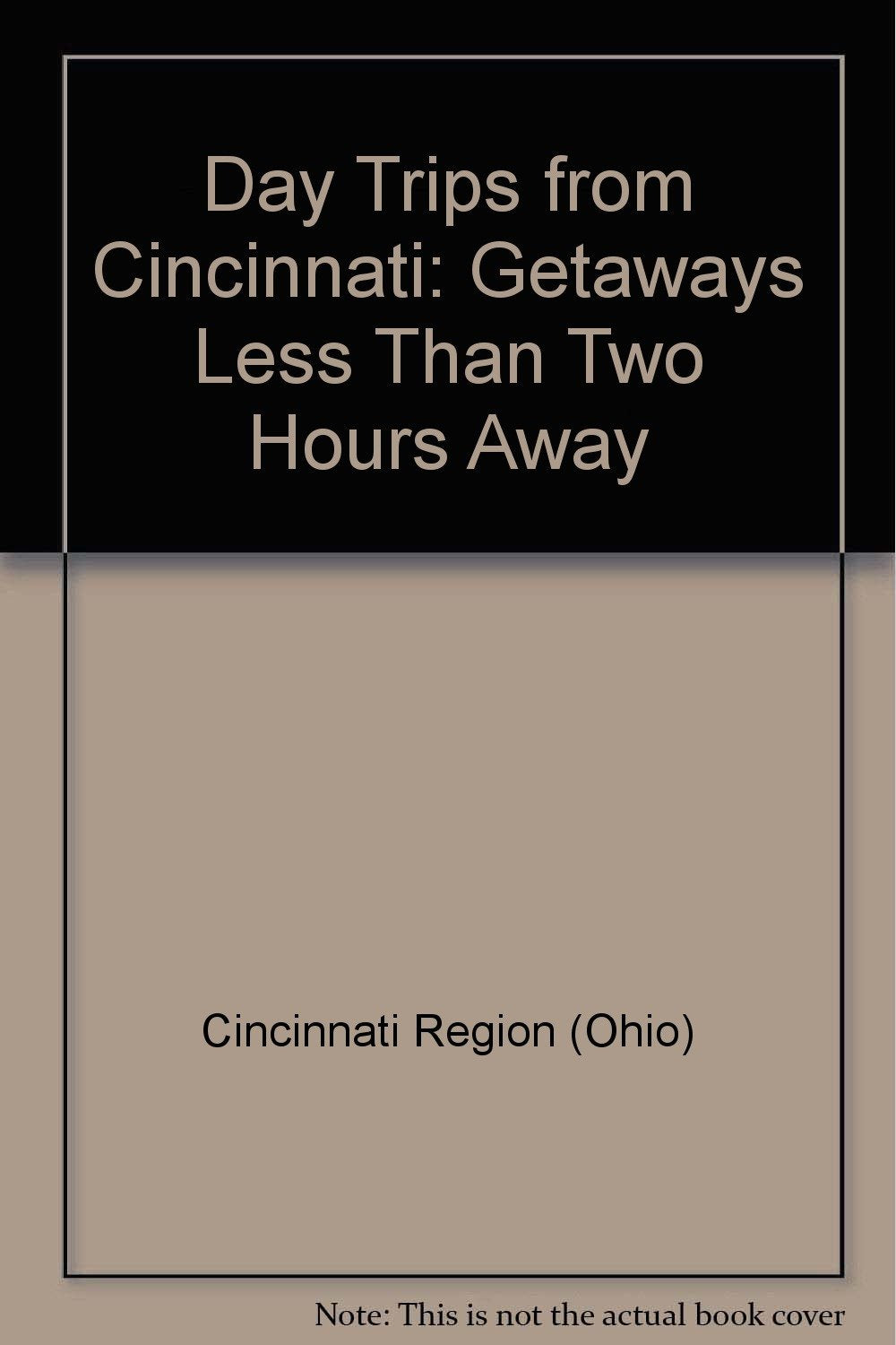 Day Trips from Cincinnati: Getaways Less Than Two Hours Away (Shifra Stein's Day Trips),Used
