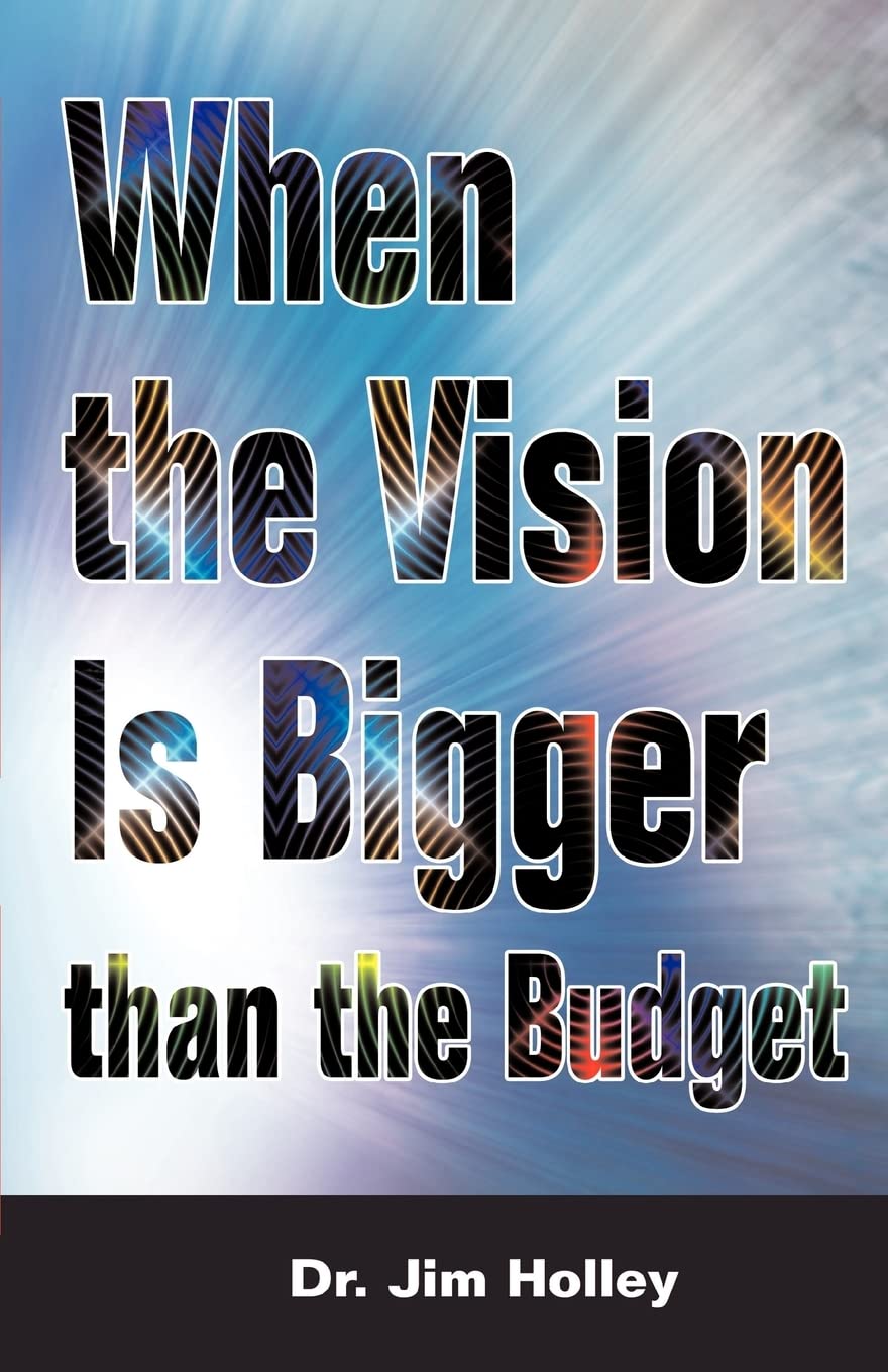 When the Vision is Bigger than the Budget,Used