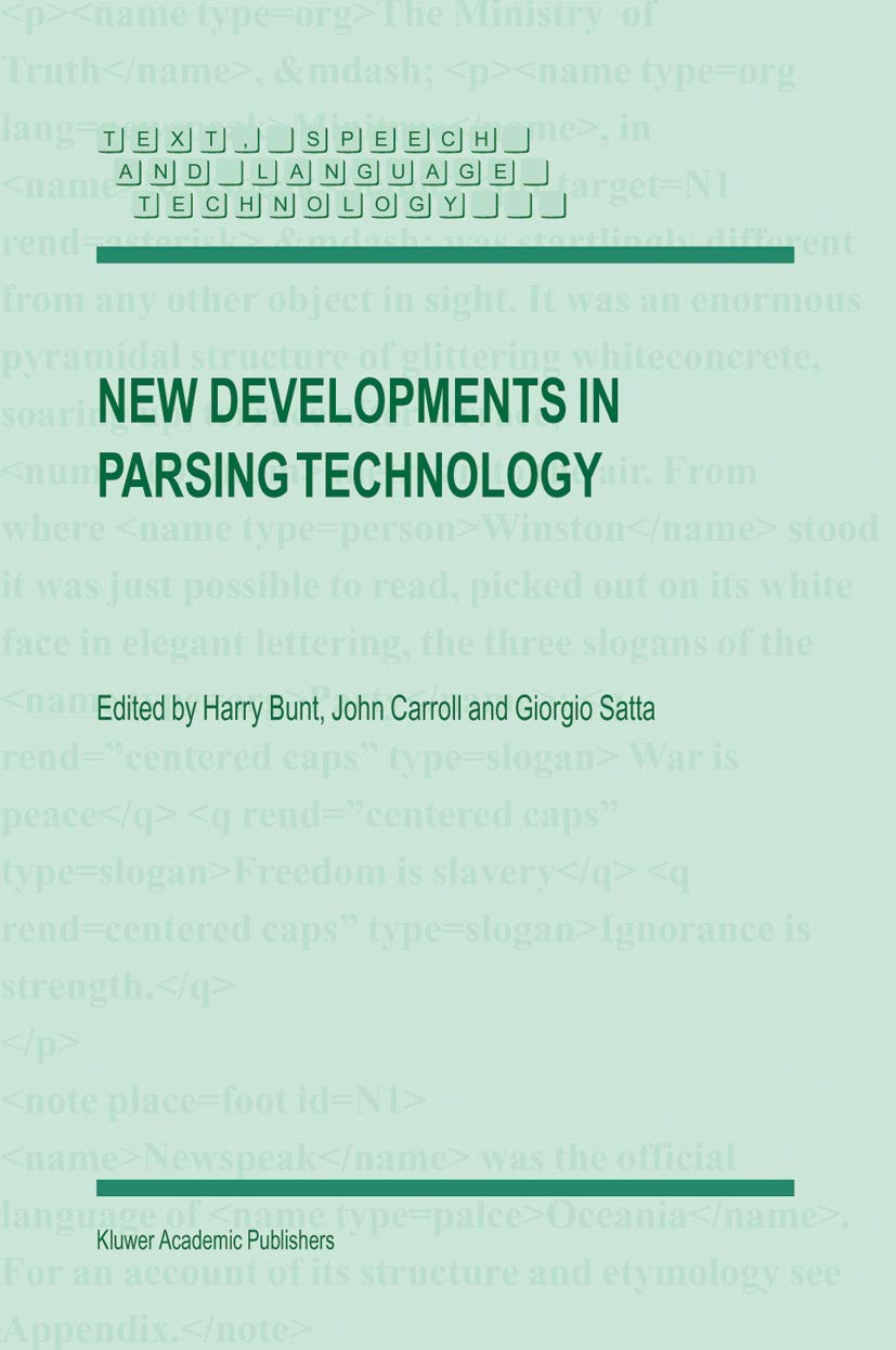 New Developments in Parsing Technology (Text, Speech and Language Technology, 23),Used