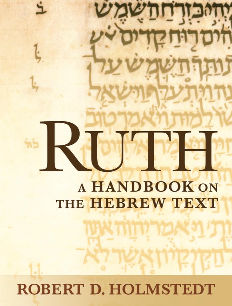 Ruth: A Handbook on the Hebrew Text (Baylor Handbook on the Hebrew Bible),Used