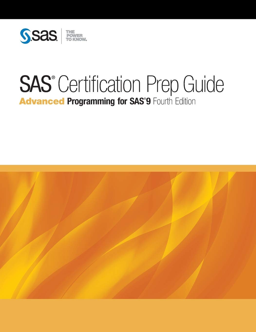 SAS Certification Prep Guide: Advanced Programming for SAS9, Fourth Edition,Used