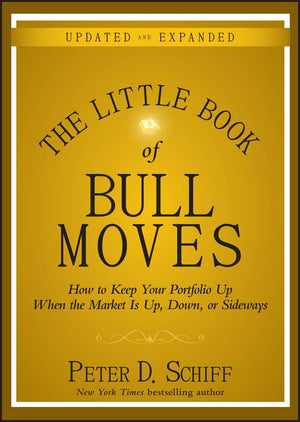The Little Book of Bull Moves: How to Keep Your Portfolio Up When the Market Is Up, Down, or Sideways,Used