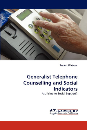 Generalist Telephone Counselling and Social Indicators: A Lifeline to Social Support?,Used