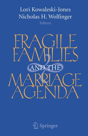 Fragile Families and the Marriage Agenda,Used