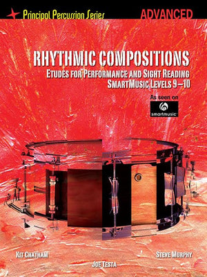 Rhythmic Compositions  Etudes for Performance and Sight Reading: Principal Percussion Series Advanced Level (SmartMusic Levels ,Used