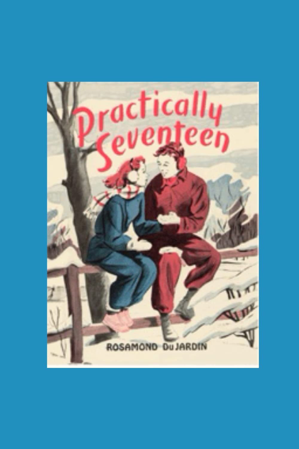 Practically Seventeen (Tobey and Midge Heydon Series),Used
