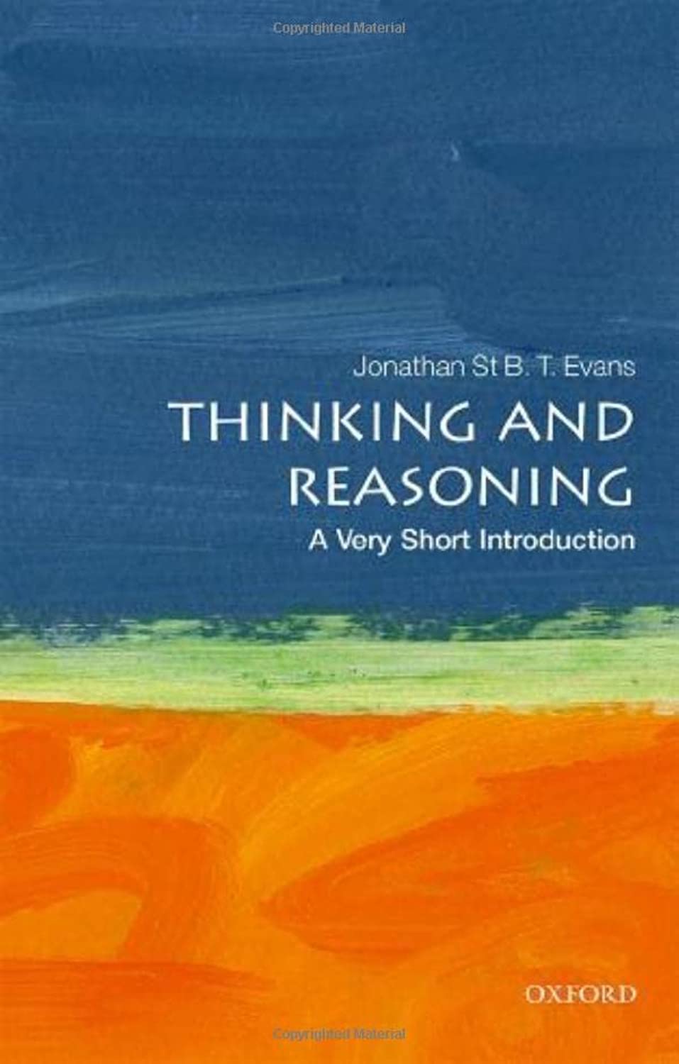 Thinking And Reasoning: A Very Short Introduction (Very Short Introductions),New