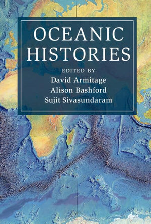 Oceanic Histories (Cambridge Oceanic Histories),Used